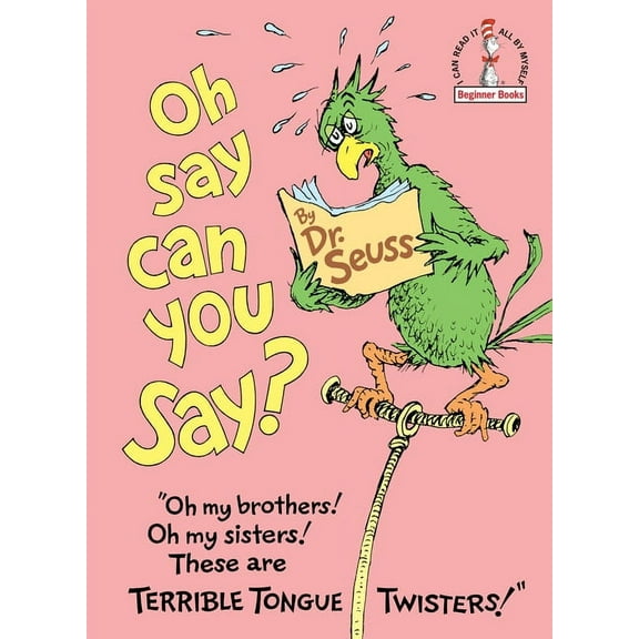 Beginner Books Oh, Say Can You Say?, (Hardcover)