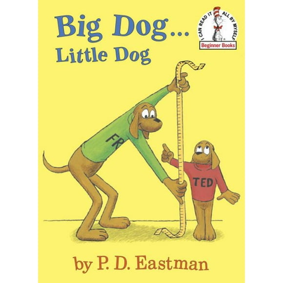 Beginner Books(R): Big Dog...Little Dog (Hardcover)