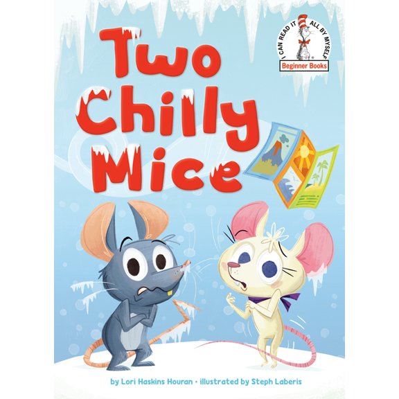 Beginner Books Two Chilly Mice, (Hardcover)