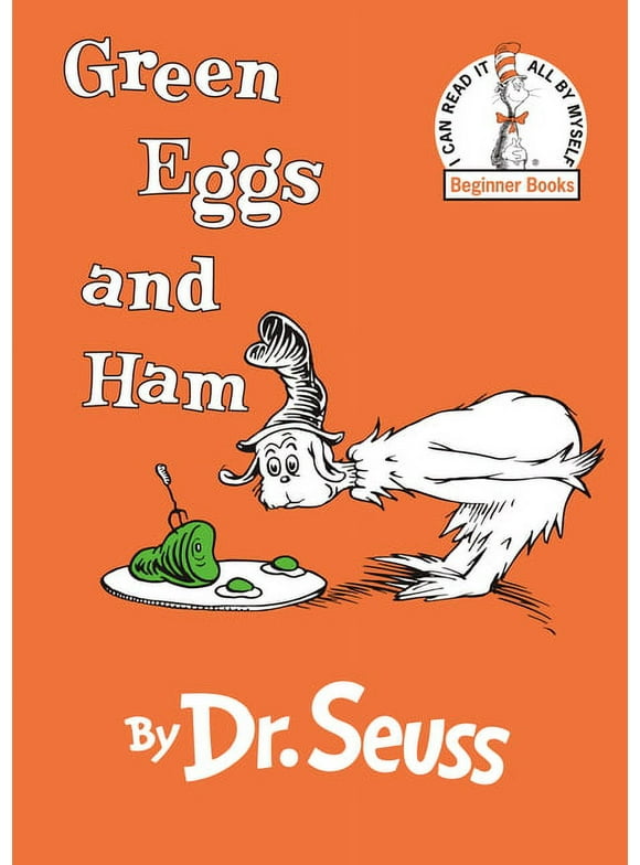 Beginner Books(r): Green Eggs and Ham (Hardcover)
