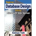 thumbnail image 1 of Beginner Database Design Using Microsoft SQL Server, 1 of 1