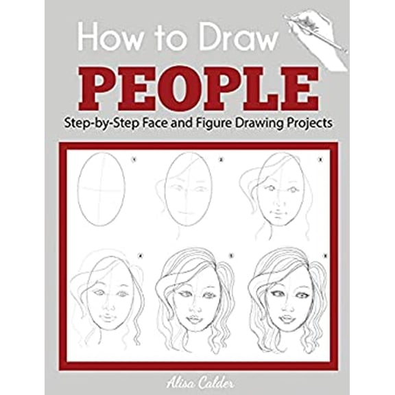 Pre-Owned How to Draw People: Step-by-Step Face and Figure Drawing Projects (Paperback) 1647900956 9781647900953