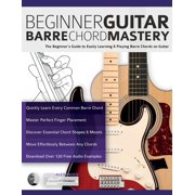 Beginner Guitar Barre Chord Mastery Paperback