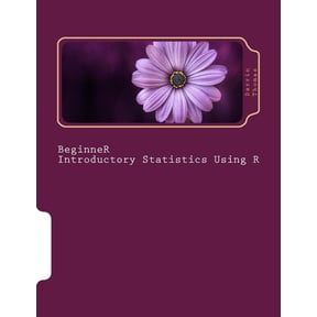 Beginner Introductory Statistics Using R