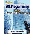 thumbnail image 1 of Beginner SQL Programming Using Microsoft SQL Server 2012, 1 of 1
