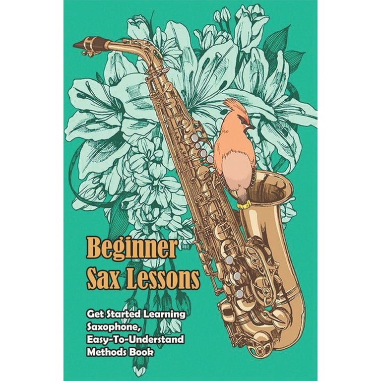 Learning saxophone 2024 for beginners