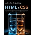 thumbnail image 1 of Beginner Today, Professional Tomorrow in Modern Web Design Using HTML and CSS: A Comprehensive Reference for Creating Responsive Websites, Interactive Interfaces, (Paperback), 1 of 1