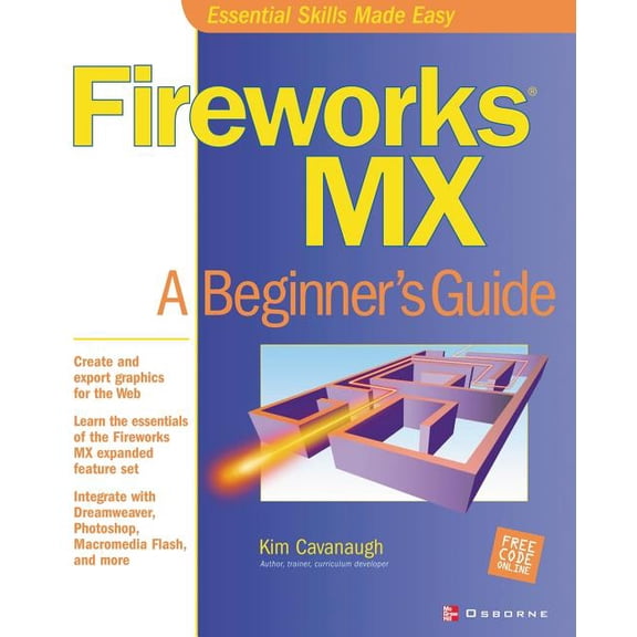 Beginner's Guides (Osborne) Fireworks MX: A Beginner's Guide, (Paperback)