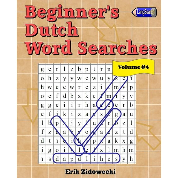 Beginner's Dutch Word Searches - Volume 4 (Paperback)