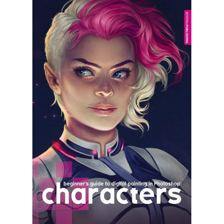 Beginner's Guide: Beginner's Guide to Digital Painting in