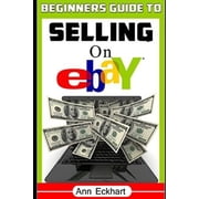 Ebay Books Beginners Guide To Selling On Ebay Sixth Edition - Updated for 2020, Book 1, Paperback