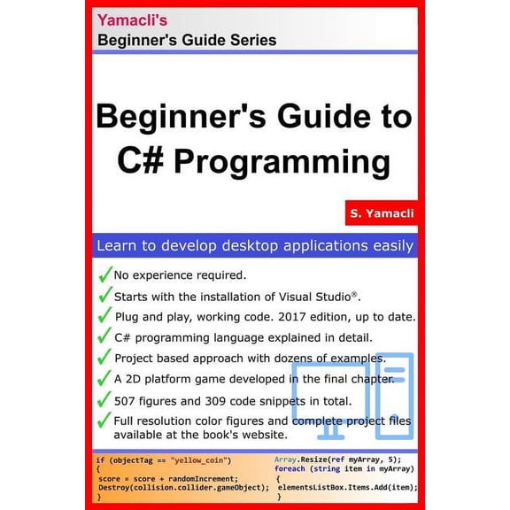 Beginner's Guide to C# Programming: A Practical Approach in Visual Studio, (Paperback)
