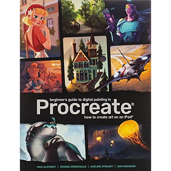 Pre-Owned Beginner's Guide to Digital Painting in Procreate: How to Create Art on an iPad, 9781912843145, 1912843145, Paperback,