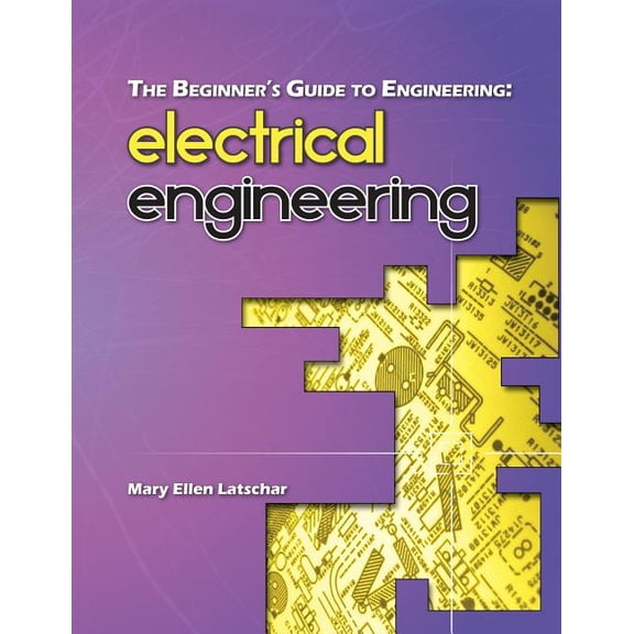 Beginner's Guide to Engineering: The Beginner's Guide to Engineering (Paperback)