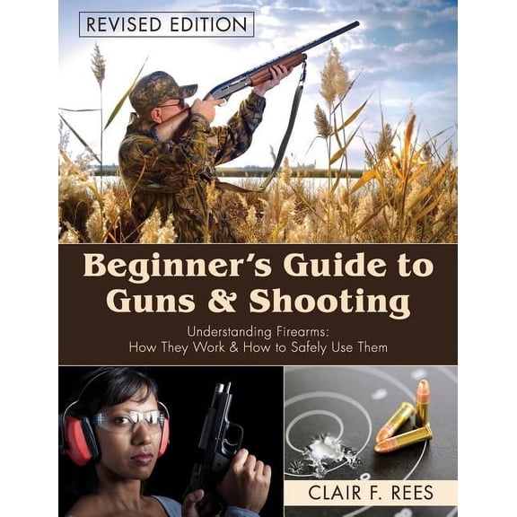 Beginner's Guide to Guns & Shooting, (Paperback)