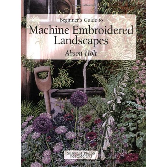 Pre-Owned Beginner's Guide to Machine Embroidered Landscapes (Beginner's Guide to Needlecraft) (Paperback) 0855329173 9780855329174