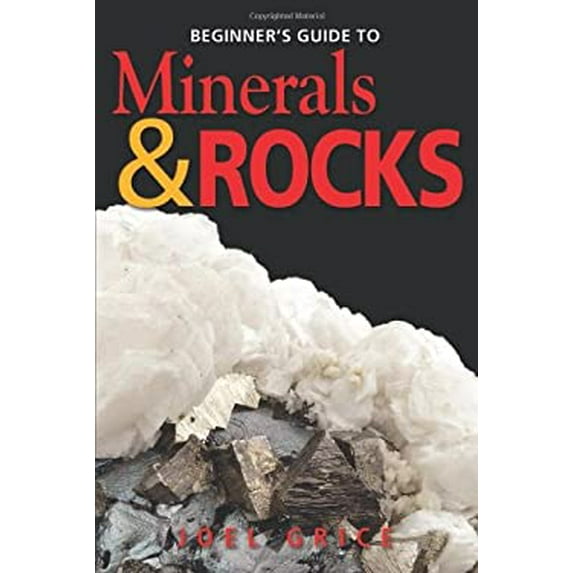 Pre-Owned Beginners Guide to Minerals & Rocks (Paperback) by Joel Grice