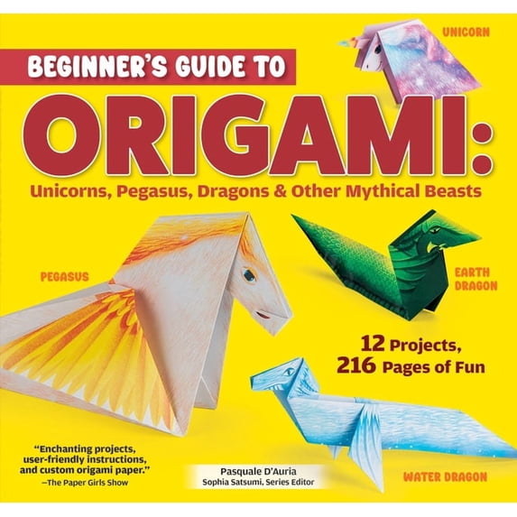 Personal Project Guide Beginner's Guide to Origami: Unicorns, Pegasus, Dragons & Other ...
