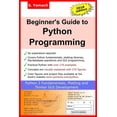 thumbnail image 1 of Beginner's Guide to Python Programming: Learn Python 3 Fundamentals, Plotting and Tkinter GUI Development Easily, (Paperback), 1 of 1