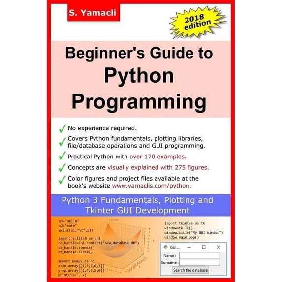 Beginner's Guide to Python Programming: Learn Python 3 Fundamentals, Plotting and Tkinter GUI Development Easily, (Paperback)
