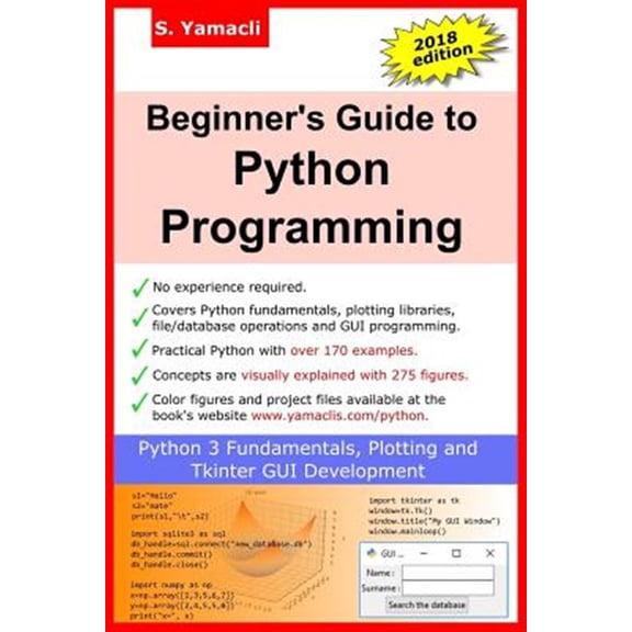 Pre-Owned Beginner's Guide to Python Programming: Learn Python 3 Fundamentals, Plotting and Tkinter GUI Development Easily (Paperback)