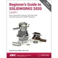 thumbnail image 1 of Pre-Owned Beginner's Guide to SOLIDWORKS 2020 - Level I, 9781630573058, 1630573051, Paperback, 1 edition, 1 of 1