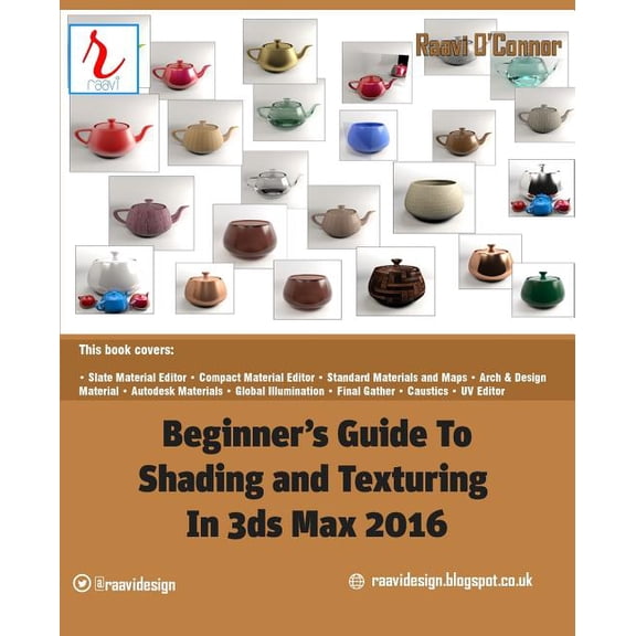 Beginner's Guide to Shading and Texturing in 3ds Max 2016, (Paperback)