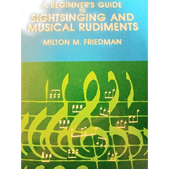 Pre-Owned Beginner's Guide to Sight Singing and Musical Rudiments Paperback