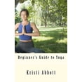 thumbnail image 1 of Beginner's Guide to Yoga, (Paperback), 1 of 1