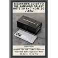 thumbnail image 1 of Beginner's Guide to the Samsung Galaxy Note 20 and Note 20 Ultra: Hidden Tips and Tricks to Operate Your New Samsung Gal, (Paperback), 1 of 1