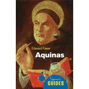 EDWARD FESER Beginner's Guides: Aquinas : A Beginner's Guide (Paperback)