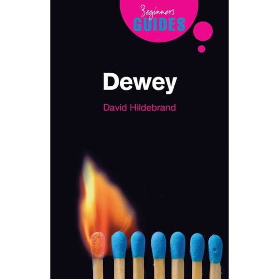 Beginner's Guides: Dewey : A Beginner's Guide (Paperback)