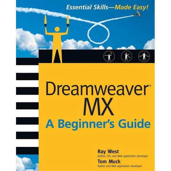 Beginner's Guides (Osborne) Dreamweaver MX Essential Skills: A Beginner's Guide, (Paperback)