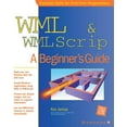 thumbnail image 1 of Beginner's Guides (Osborne) WML & WMLScript: A Beginner's Guide, (Paperback), 1 of 1