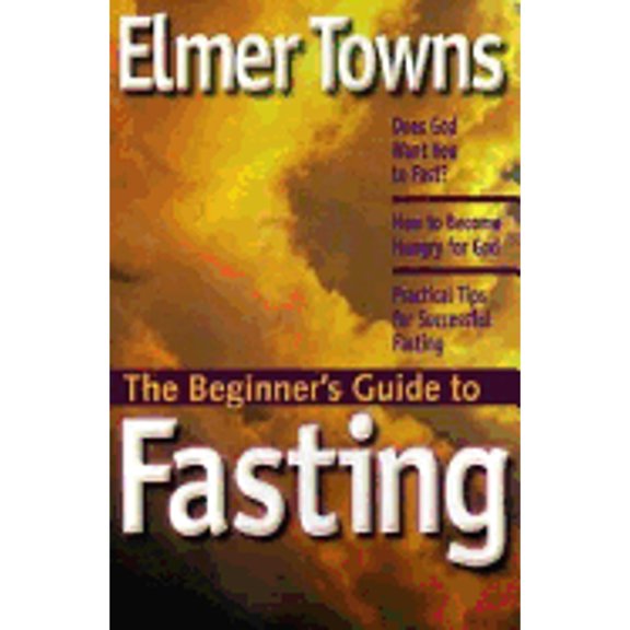 Pre-Owned Beginner's Guides (Servant): The Beginner's Guide to Fasting (Paperback)