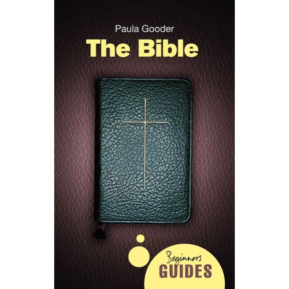 Beginner's Guides: The Bible : A Beginner's Guide (Paperback)