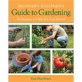 thumbnail image 1 of Beginner's Illustrated Guide to Gardening: Techniques to Help You Get Started, (Paperback), 1 of 1