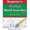 thumbnail image 1 of Beginners Italian Word Searches, Second Edition - Volume 1  Paperback  1737199912 9781737199915 Erik Zidowecki, Siskia Lagomarsino-Jones, 1 of 1