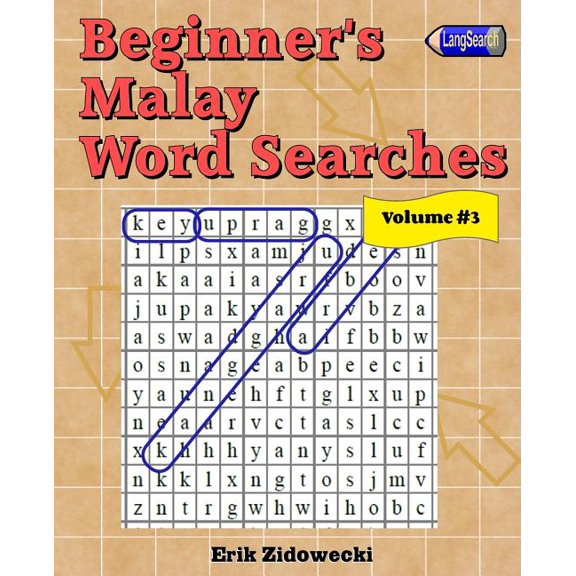 Beginner's Malay Word Searches - Volume 3 (Paperback)