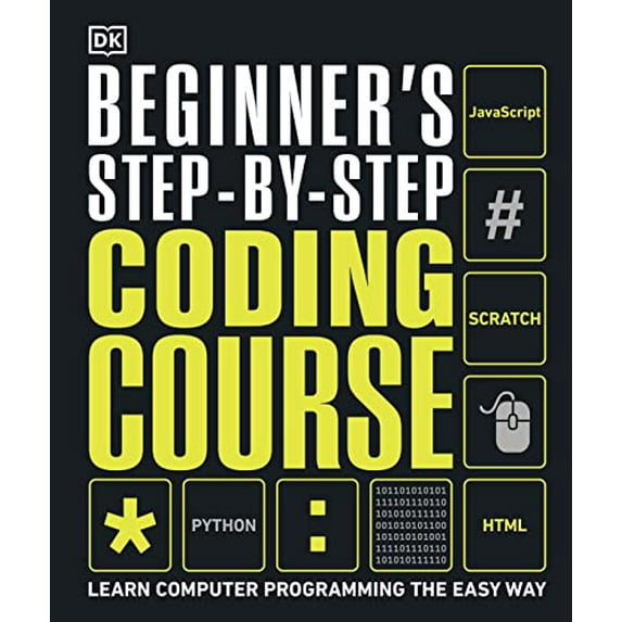 Pre-Owned Beginner's Step-By-Step Coding Course: Learn Computer Programming the Easy Way (Hardcover) 1465482210 9781465482211