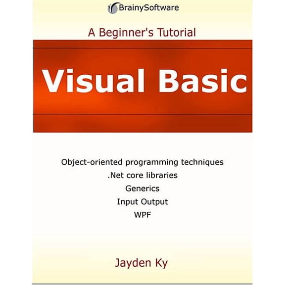 Beginner's Tutorial Visual Basic: A Beginner's Tutorial, (Paperback)