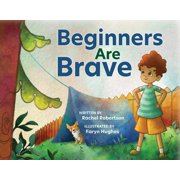 Beginners Are Brave, Hardcover