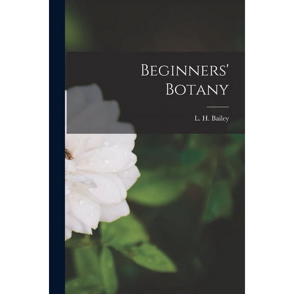 Beginners' Botany [microform] (Paperback)