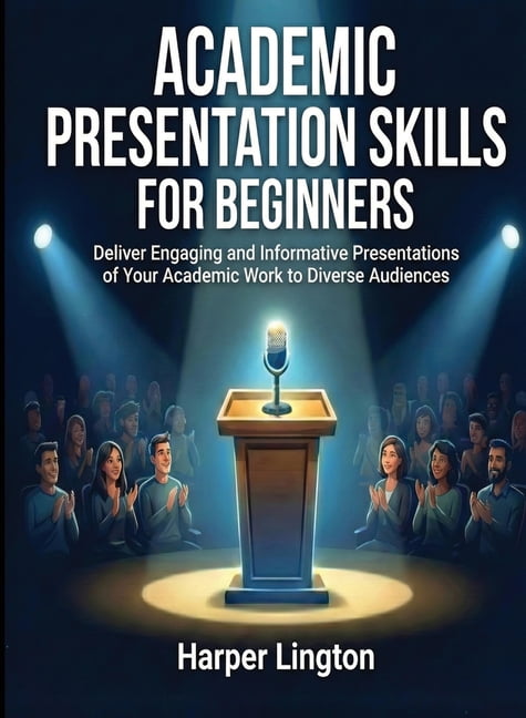For Beginners (For Beginners) Academic Presentation Skills for ...