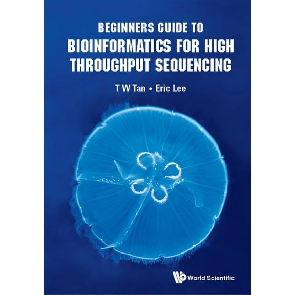 Beginners Guide to Bioinformatics for High Throughput Sequen, (Hardcover)
