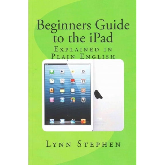 Beginners Guide to the iPad (Paperback)