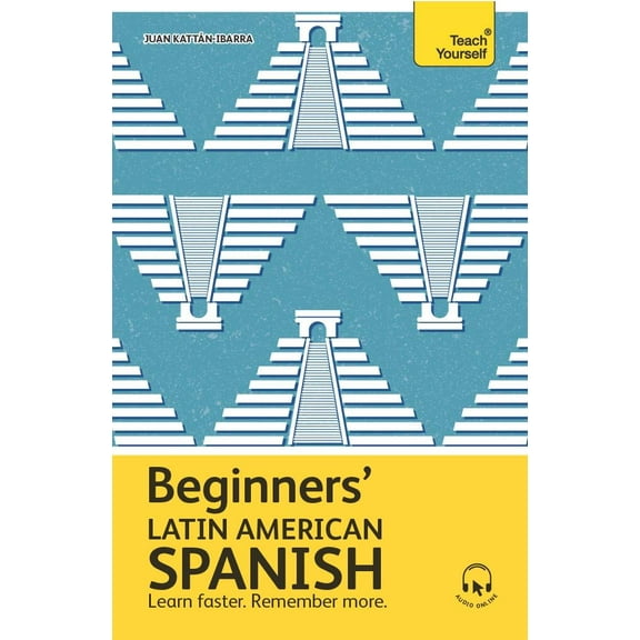 Beginners Latin American Spanish : The essential first step to learn basic Latin American Spanish (Paperback)