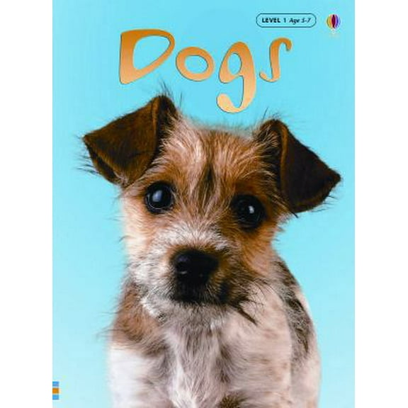 Pre-Owned Dogs (Usborne Beginners: Information For Young Readers: Level 1) (Hardcover) 0794513956 9780794513955