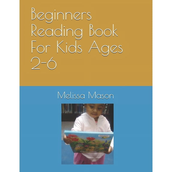 Beginners Reading Book For Kids Ages 2-6, (Paperback)
