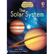 Beginners The Solar System Usborne Beginners, Book 8, Paperback